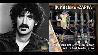 Rundel Conducts Zappa - 2005 - Mo &#39;N Herb&#39;s Vacation Pt III - Teatro La Fenice, Venezia IT.