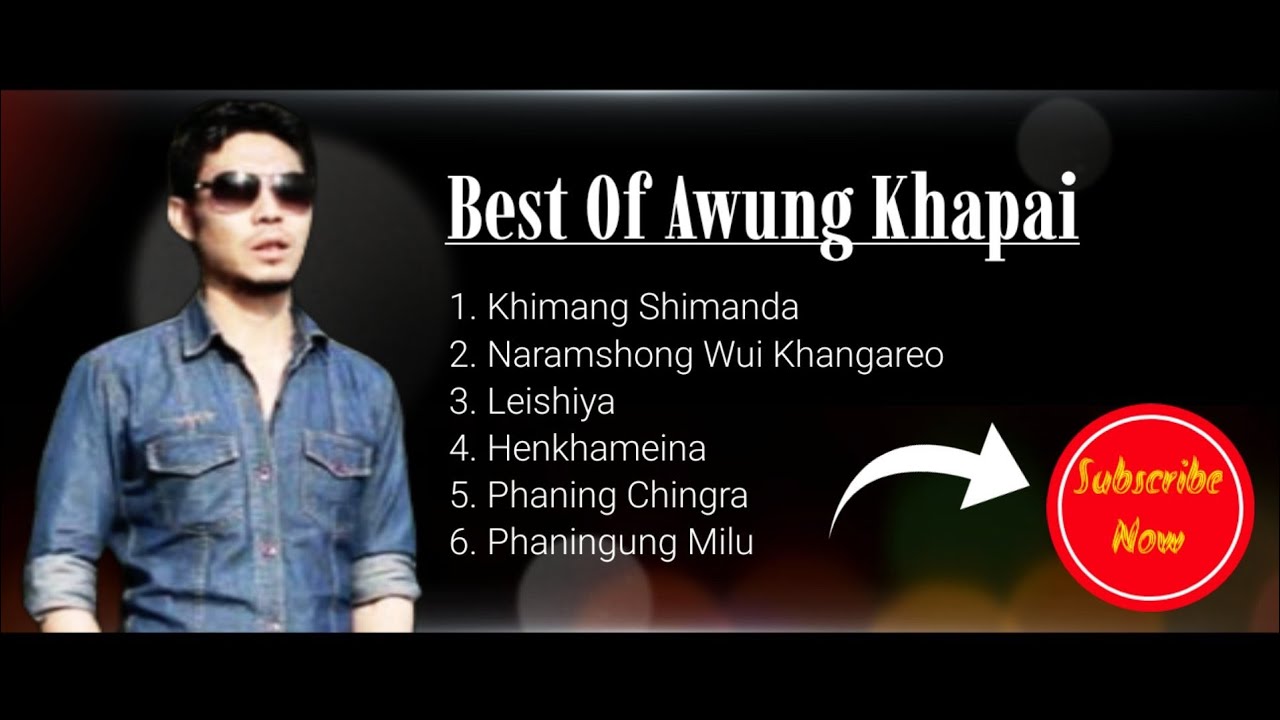 BEST OF AWUNG KHAPAI  OFFICIAL AUDIO