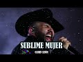 Carin Leon Sublime Mujer Regional Mexicano 2023 mp3