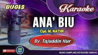 Ana Biu _Karaoke Bugis Keyboard_Tanpa Vocal_By Tajuddin Nur