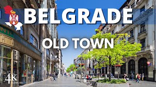 【4K】Belgrade  Old Town: Knez Mihailova Street