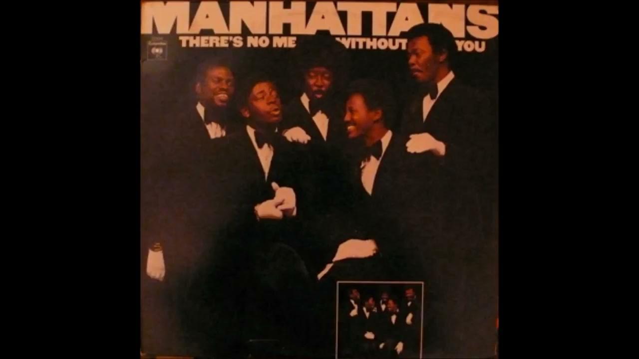 The Manhattans - Wish That You Were Mine The Manhattans - Wish That You Were Mine