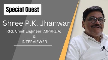 MPPSC-AE Interview Panelist SHREE P.K. JHANWAR SIR | जानिए टिप्स - कैसे करें इंटरव्यू की तैयारी |