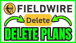 How To DELETE PLANS On Fieldwire (QUICK & EASY) 2026