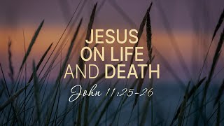 Jesus on Life and Death (Vasiliy Tkachev)
