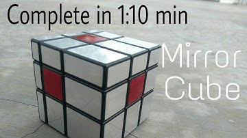 Solving Mirror Cube In 1:10 minute .....must watch..