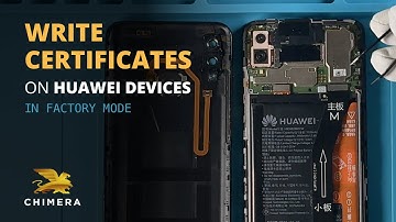 Huawei Write Cert with ChimeraTool