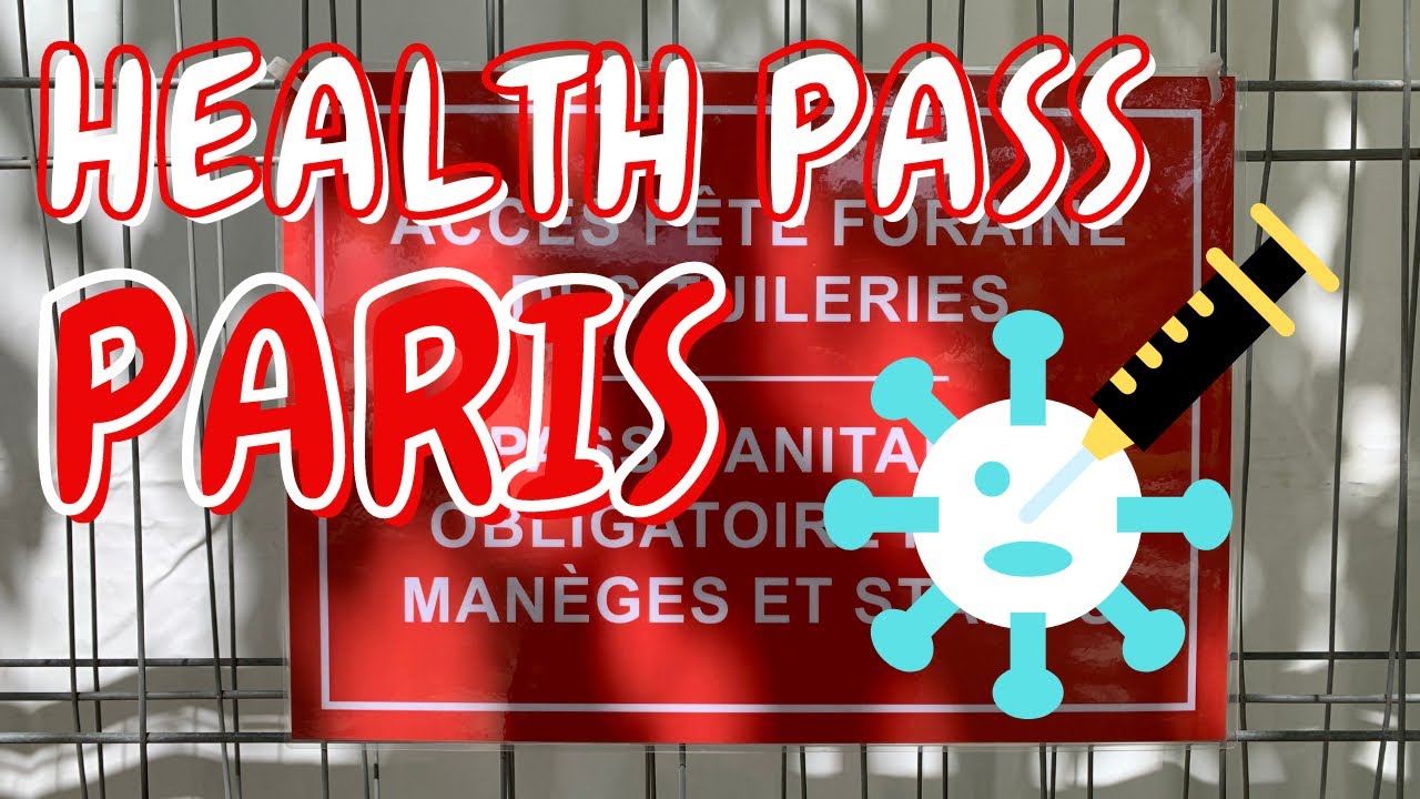 The health pass in Paris, how does it work? passsanitaire YouTube