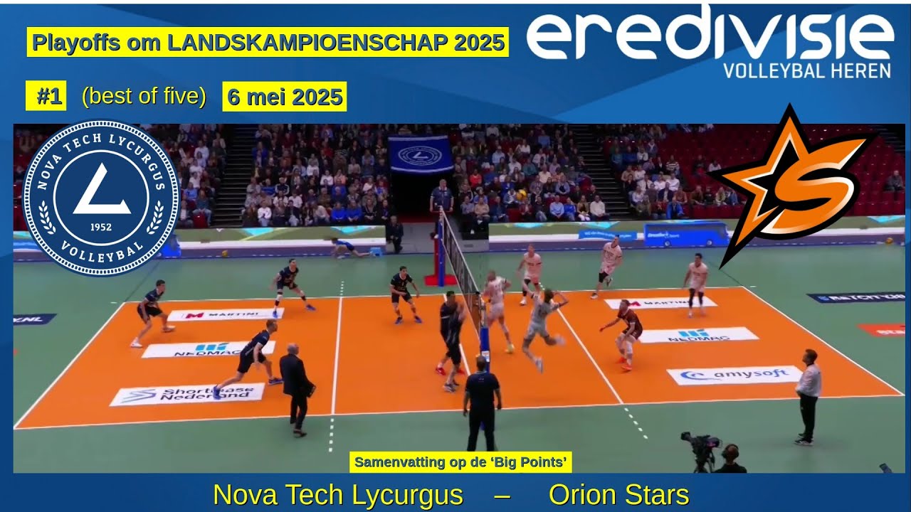 PlayOff 1 Lycurgus - Orion Stars (6 mei 2025) om kampioenschap 2025 Volleybal Heren, Big Points