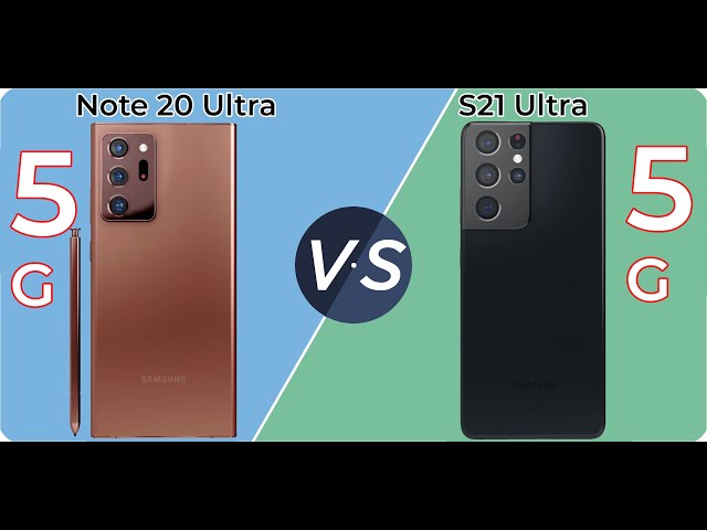 SAMSUNG NOTE 20 ULTRA VS S21 ULTRA | SO SÁNH CHI TIẾT NHẤT