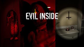 The Evil Inside - Gameplay No Commentary