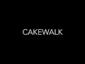 Video thumbnail for CAKEWALK - ISHIHARA
