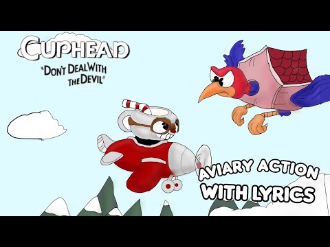 Aviary Action WITH LYRICS - Cuphead Cover