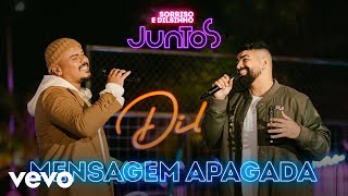 Dilsinho, Sorriso Maroto - Mensagem Apagada