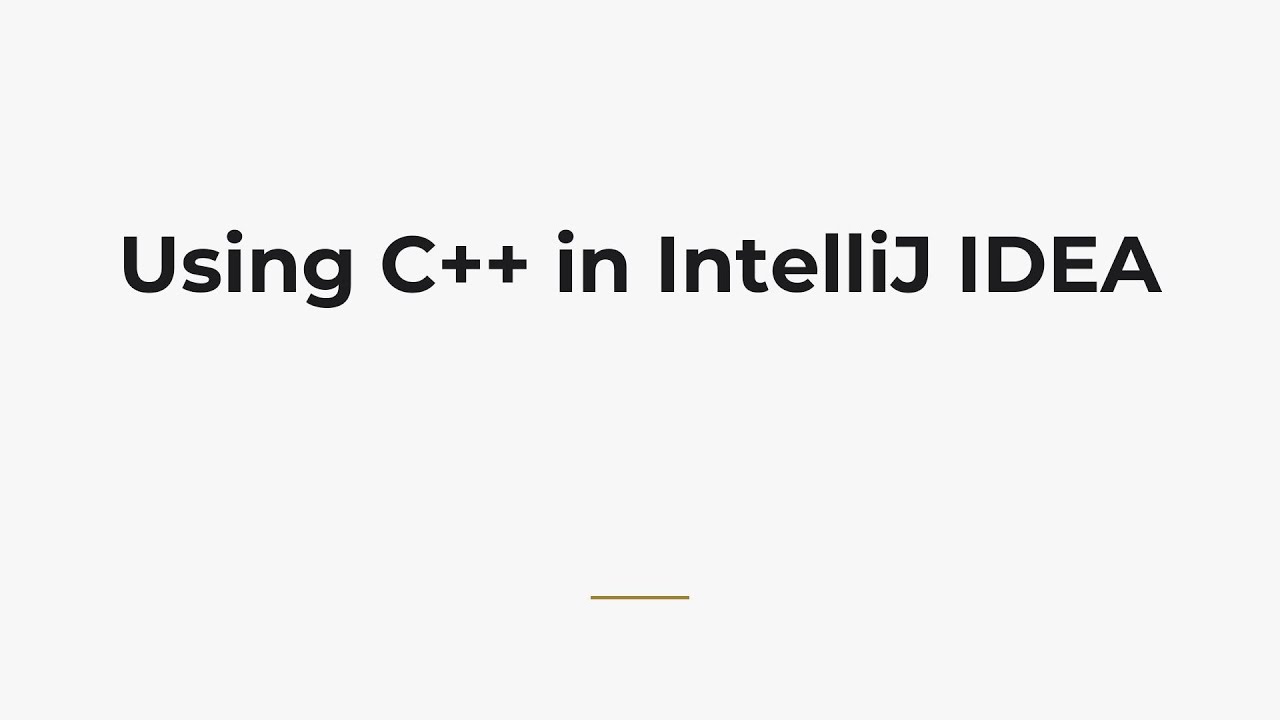 Using C++ in IntelliJ IDEA - YouTube