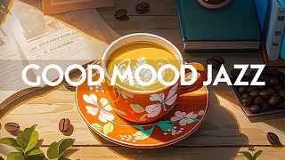 Wednesday Morning Jazz  Instrumental Relaxing Jazz Music & Smooth Symphony Bossa Nova for Good mood