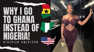 🇬🇭🇳🇬Why I Go To GHANA Instead Of NIGERIA || NIGERIAN AMERICAN Confess || LIVING IN GHANA | Kamma Dyn