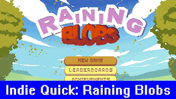 Indie Quick: Raining Blobs
