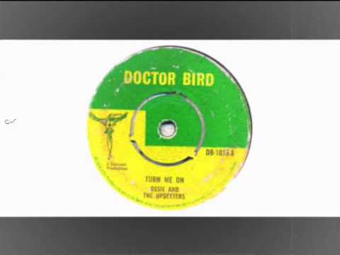 Ossie and The Upsetters - Turn Me On
