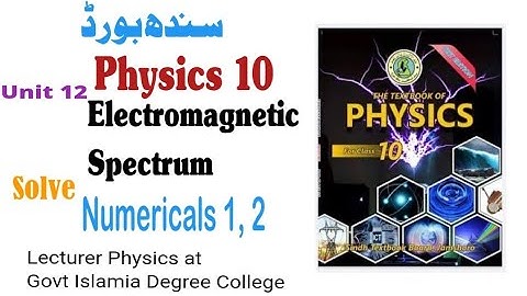 Electromagnetic Spectrum | Unit 12 |  Numerical Part 1 |Class 10 New  Physics  Book STBB