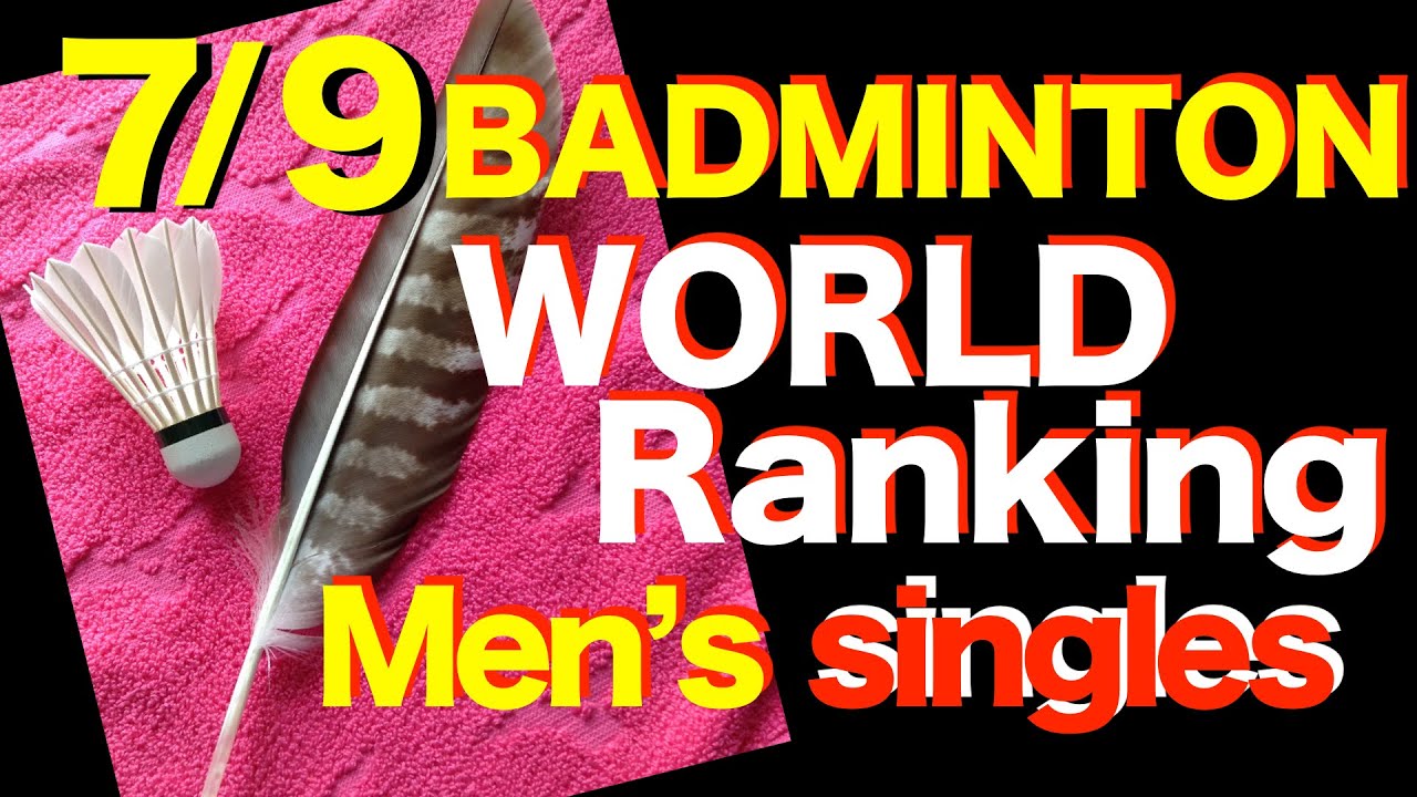 Badminton world ranking Men's singles ▶Top5 july 9