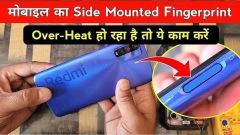 mobile side mounted fingerprint overheating redmi 9 power fingar sancer overheating problam solution