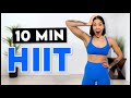 10 MIN HIIT WORKOUT (No Equipment)