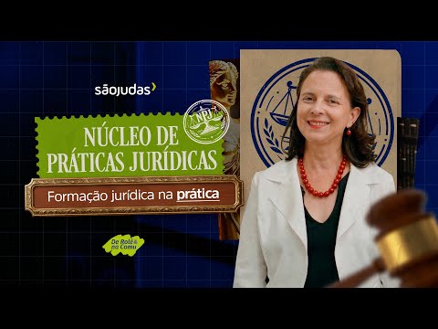 Núcleo de Práticas Jurídicas - Formação jurídica na prática