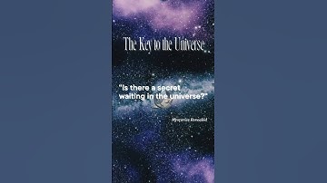 "What’s the Secret to Unlocking the Universe? A Hidden Truth!"