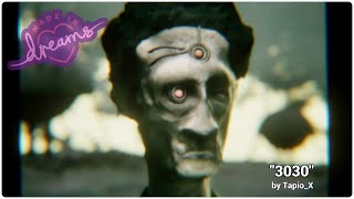 Dreams 3030 By Tapiox