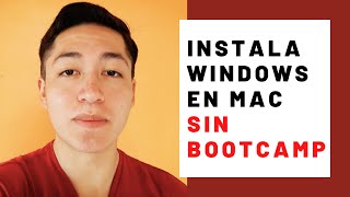 INSTALAR WINDOWS EN MAC SIN BOOTCAMP