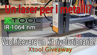 Xtool IR 1064nm Infrared. Un SUPER laser che incide i metalli