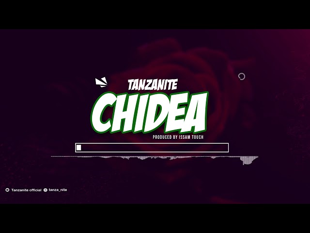 #tanzanite #chidea  TANZANITE - CHIDEA (OFFICIAL AUDIO) class=