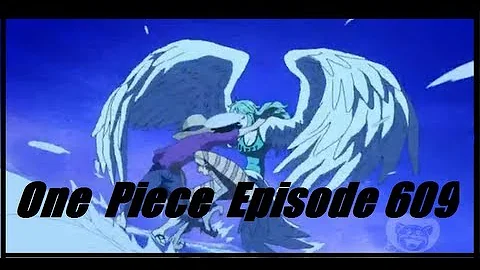 One Piece Episode 609 One Piece Episode 609