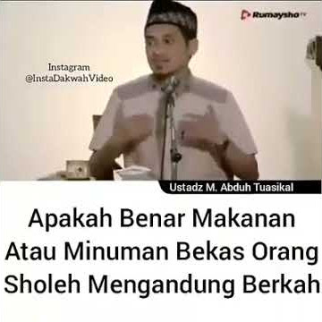 Apakah benar Makanan dan minuman bekas orang soleh memiliki berkah ?