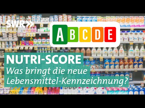 Nutri-Score – was nutzt die Lebensmittel-Kennzeichnung wirklich? | Marktcheck SWR