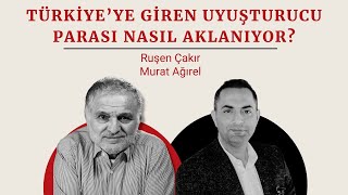 Murat Ağırel anlatıyor: Türkiye nasıl kara para aklama cenneti haline geldi?