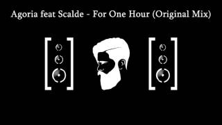 Agoria feat Scalde - For One Hour (Original Mix)