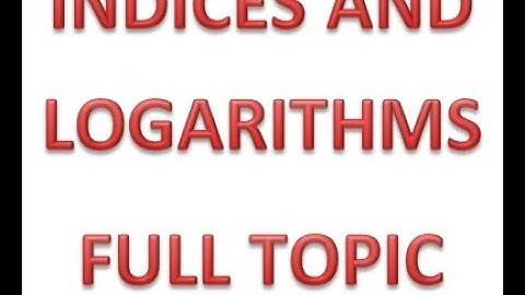 FULL TOPIC INDICES AND LOGARITHMS  BY TICHA WA MTAA