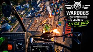 MiniBird One – Best Of: Keep ’Em Spinning | WARDOGS Early Access – Minigun Little Bird screenshot 2