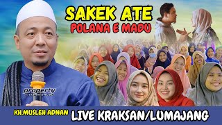 KH. Musleh Adnan 2025-Sakit Hati Karena Dimadu