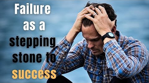 Embrace - failure as a stepping stone to success |Motivational|Motivate Mind