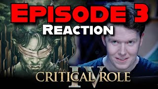 Critical Role Campaign 4, Episode 3 REACTION & Spoilers | C4E03 @LiegeofGames