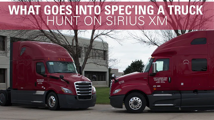 What Goes into Spec'ing a Truck - Hunt on SiriusXM