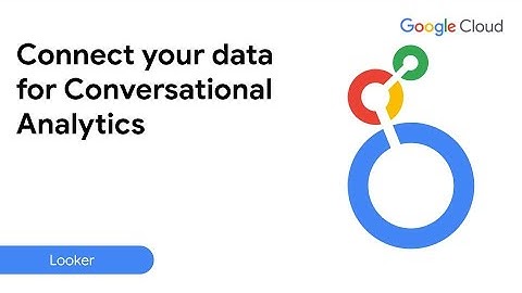 Connect your data for Conversational Analytics