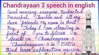 Chandrayaan 3 speech in english | speech on Chandrayaan 3 in english | speech on Chandrayaan 3