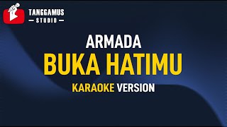 Buka Hatimu - Armada (Karaoke)