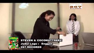 Video voorbeeld van "Enggan - Steven & Coconuttreez.flv"