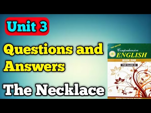 The Necklace Questions and answers unit 3 class 11 new English book