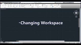 AutoCAD 1minute silent movie：Changing Workspace